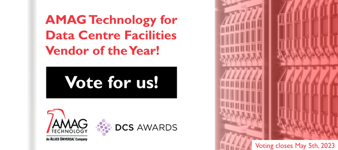 Vote for AMAG Technology Data Centre Facilities Vendor of the Year