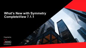 Whats New with Symmetry CompleteView