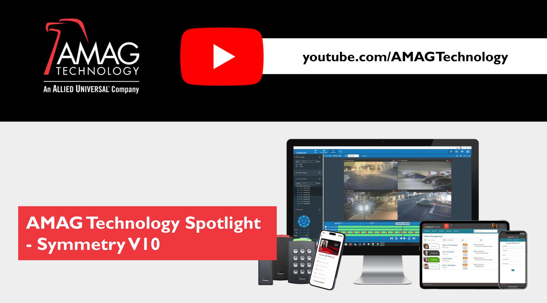 AMAG Technology Spotlight - Symmetry V10