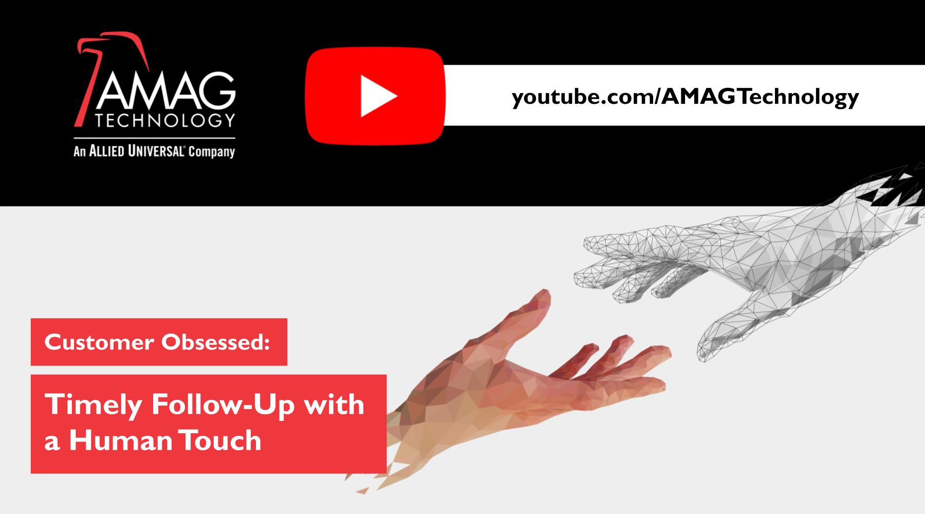 Customer Obsessed Timely Follow-Up with a Human Touch